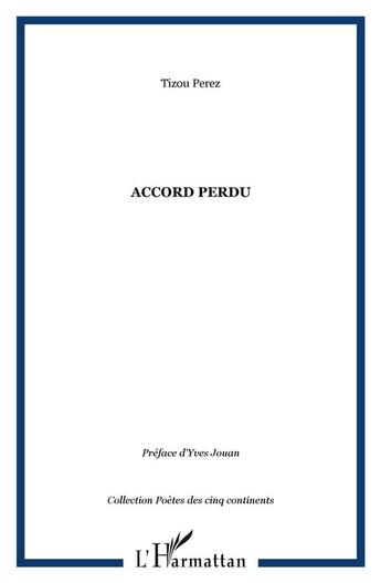 Couverture du livre « Accord perdu » de Tizou Perez aux éditions L'harmattan