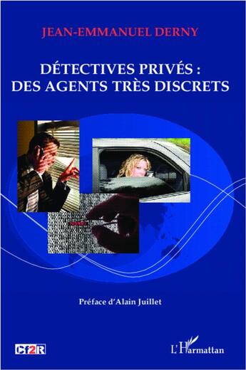 Couverture du livre « Détectives privés ; des agents très discrets » de Jean-Emmanuel Derny aux éditions L'harmattan