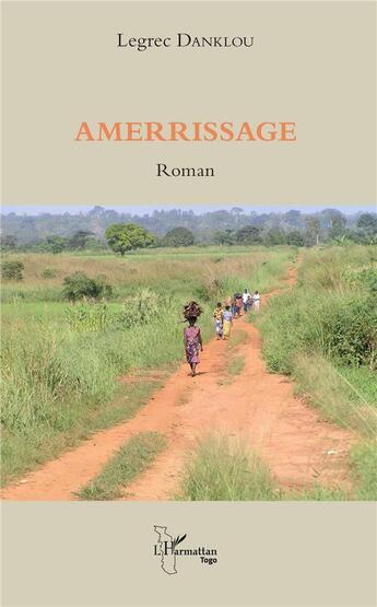 Couverture du livre « Amerrissage » de Legreg Danklou aux éditions L'harmattan