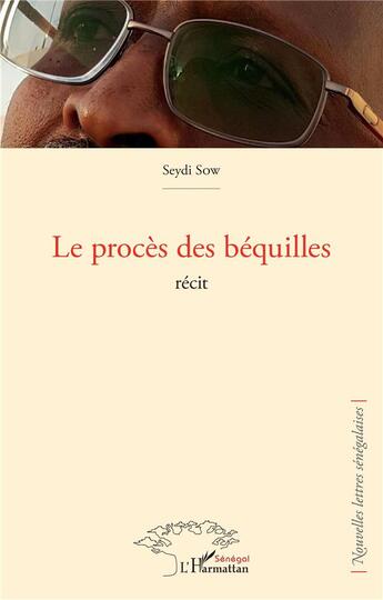 Couverture du livre « Le procès des béquilles » de Seydi Sow aux éditions L'harmattan