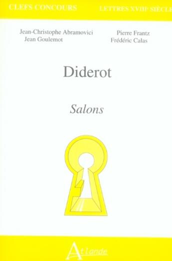 Couverture du livre « Diderot, salons » de Abramovici/Calas/Gou aux éditions Atlande Editions