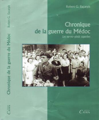 Couverture du livre « Chronique de la guerre du Médoc ; les va-nu-pieds » de Robert Escarpit aux éditions Cairn