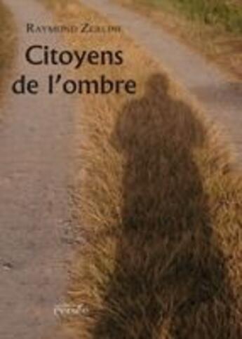 Couverture du livre « Citoyens de l'ombre » de Raymond Zerline aux éditions Persee
