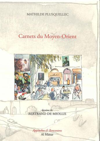 Couverture du livre « Carnets Du Moyen-Orient » de Mathilde Plusquellec aux éditions Al Manar