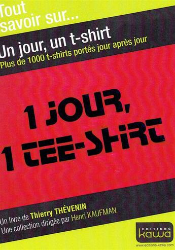 Couverture du livre « Un jour, un t-shirt » de Thierry Thevenin aux éditions Kawa