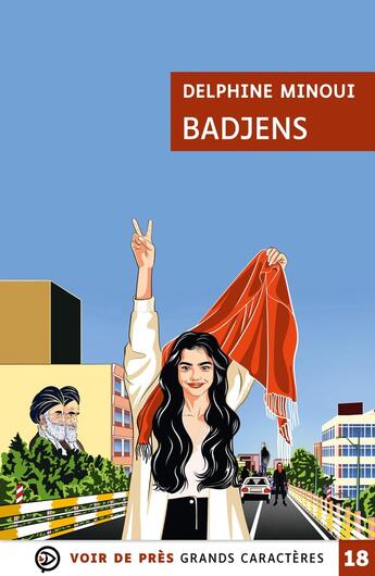 Couverture du livre « Badjens » de Delphine Minoui aux éditions Voir De Pres