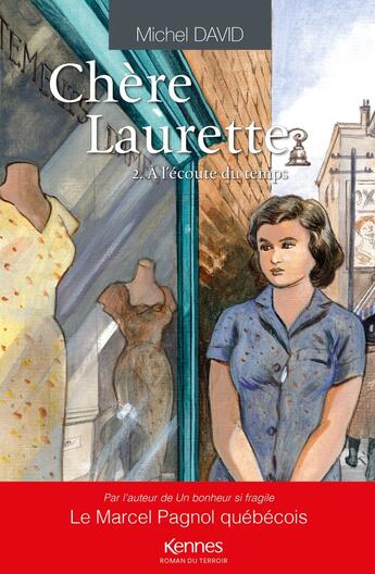 Couverture du livre « Chère Laurette Tome 2 : à l'écoute du temps » de Michel David aux éditions Les 3 As