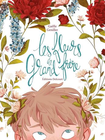 Couverture du livre « Les fleurs de grand frère » de Gaelle Geniller aux éditions Delcourt