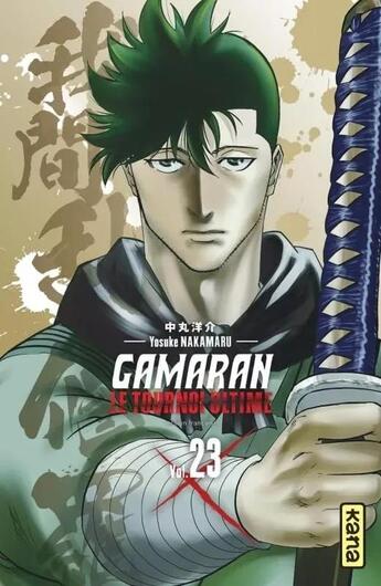 Couverture du livre « Gamaran, le tournoi ultime Tome 23 » de Yosuke Nakamaru aux éditions Kana