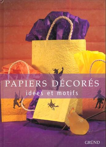 Couverture du livre « Papiers Decores » de Jean-Michel Fey-Kirsch aux éditions Grund