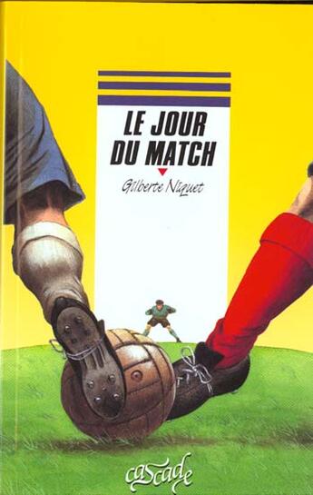 Couverture du livre « Le Jour Du Match » de Gilberte Niquet aux éditions Rageot