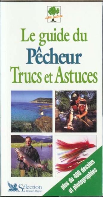 Couverture du livre « Le guide du pecheur ; trucs et astuces » de Eric Joly et Pascal Durantel et Didier Ducloux aux éditions Selection Du Reader's Digest