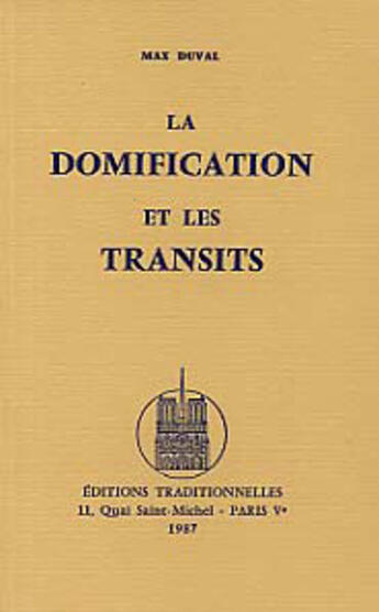 Couverture du livre « Domification Et Les Transits (La) » de Max Duval aux éditions Traditionnelles