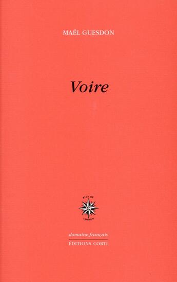 Couverture du livre « Voire » de Mael Guesdon aux éditions Corti