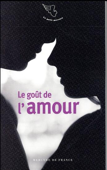 Couverture du livre « Le goût de l'amour » de  aux éditions Mercure De France
