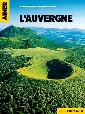 Couverture du livre « Aimer l'Auvergne » de Corinne Pradier aux éditions Ouest France