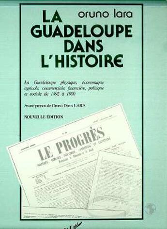 Couverture du livre « La Guadeloupe dans l'histoire » de Oruno Denis Lara aux éditions L'harmattan