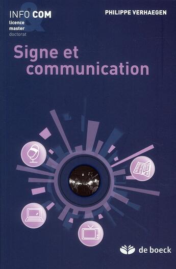 Couverture du livre « Signe et communication » de Philippe Verhaegen aux éditions De Boeck Superieur