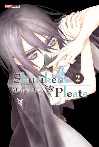 Couverture du livre « Shuriken to pleats Tome 2 » de Matsuri Hino aux éditions Panini