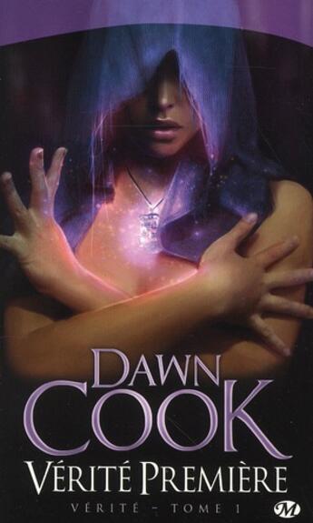 Couverture du livre « Vérité Tome 1 » de Dawn Cook aux éditions Bragelonne