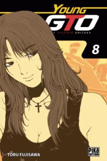 Couverture du livre « GTO - young GTO Tome 8 » de Toru Fujisawa aux éditions Pika