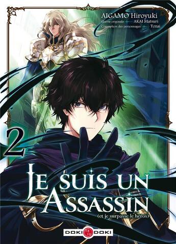 Couverture du livre « Je suis un assassin (et je surpasse le héros) Tome 2 » de Hiroyuki Aigamo et Matsuri Akai et Touzai aux éditions Bamboo