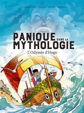 Couverture du livre « Panique dans la mythologie : l'odyssée d'Hugo » de Fabien Clavel et Maxe L'Hermenier et Antoine Brivet et Franck Perrot aux éditions Jungle