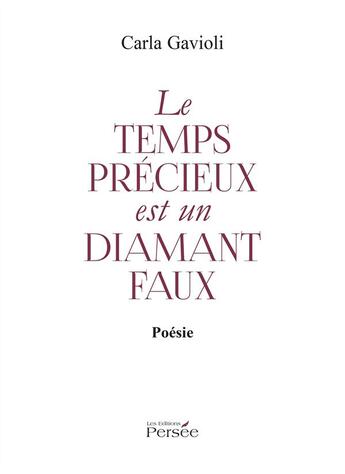 Couverture du livre « Le temps precieux est un diamant faux » de Gavioni Carla aux éditions Persee