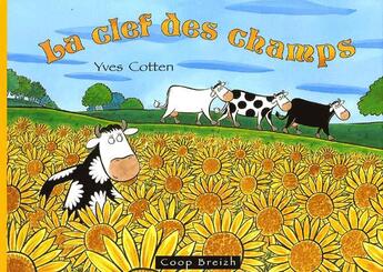 Couverture du livre « La clef des champs » de Yves Cotten aux éditions Coop Breizh