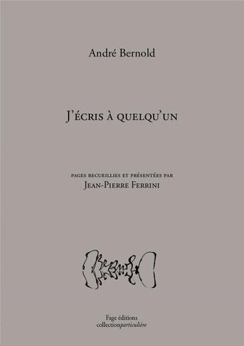 Couverture du livre « J'écris à quelqu'un » de Jean-Pierre Ferrini et Andre Bernold aux éditions Fage