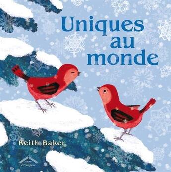 Couverture du livre « Uniques au monde » de Baker Keith aux éditions Circonflexe