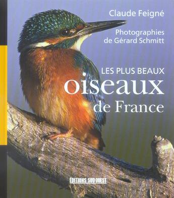 Couverture du livre « Les plus beaux oiseaux de france » de Feigne C-Schmitt G aux éditions Sud Ouest Editions