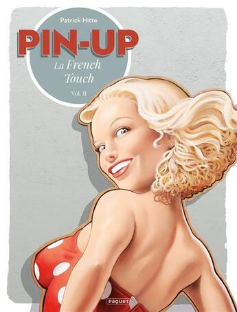 Couverture du livre « Pin-up : la french touch Tome 2 » de Patrick Hitte aux éditions Paquet