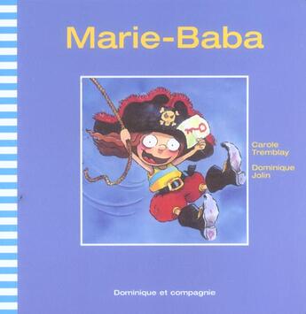 Couverture du livre « Marie-Baba » de Carole Tremblay aux éditions Heritage - Dominique Et Compagnie