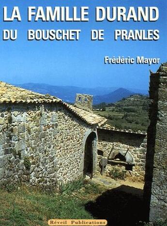 Couverture du livre « La famille Durand du Bouschet de Pranles » de Frederic Mayor aux éditions Olivetan