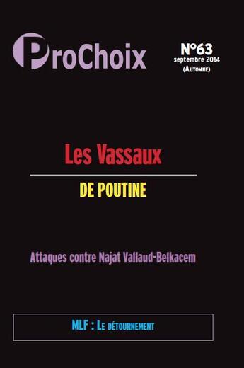 Couverture du livre « PROCHOIX T.63 ; les vassaux de Poutine » de  aux éditions Prochoix