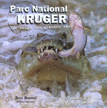 Couverture du livre « Le Parc National Kruger » de B Bonnal aux éditions Lariviere