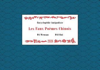 Couverture du livre « Les faux poèmes chinois » de Da Wensan et Dai Riu aux éditions 2024