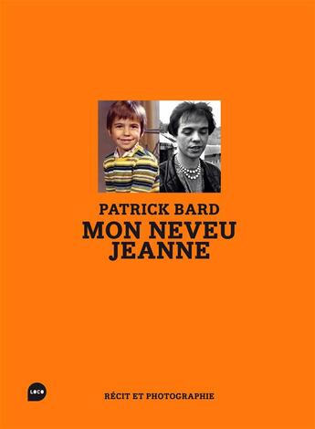 Couverture du livre « Mon neveu Jeanne » de Patrick Bard aux éditions Loco