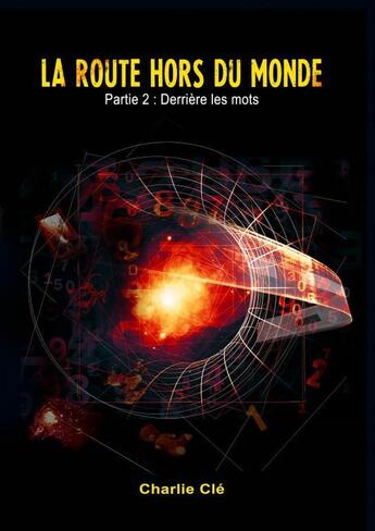 Couverture du livre « La route hors du monde 2 » de Charlie Clé aux éditions Thebookedition.com