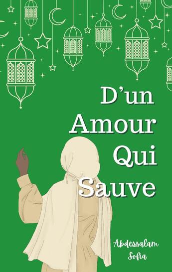 Couverture du livre « D'un amour qui sauve » de Sofia Abdessalam aux éditions Books On Demand