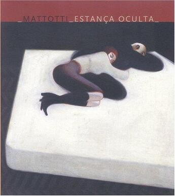 Couverture du livre « Estanca oculta » de Lorenzo Mattotti aux éditions Sinsentido