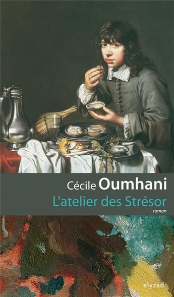 Couverture du livre « L'atelier des Strésor » de Cecile Oumhani aux éditions Elyzad