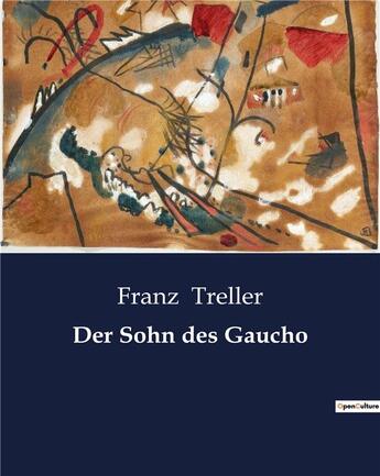 Couverture du livre « Der Sohn des Gaucho » de Franz Treller aux éditions Culturea