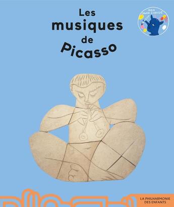 Couverture du livre « Les musiques de Picasso » de Camille De Cussac aux éditions Philharmonie De Paris