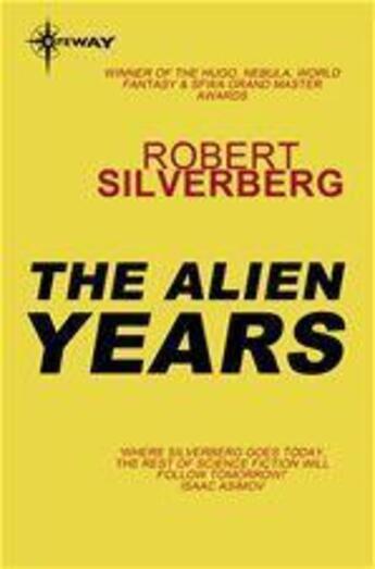 Couverture du livre « The Alien Years » de Robert Silverberg aux éditions Victor Gollancz