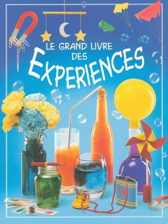 Couverture du livre « Grand Livre Des Experiences » de Alistair Smith et Stephen Cartwright aux éditions Usborne