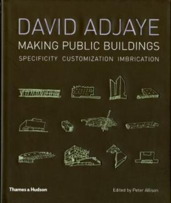 Couverture du livre « David adjaye: making public buildings » de Allison Peter aux éditions Whitechapel Gallery