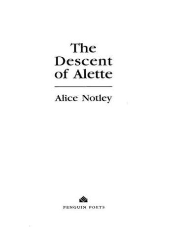 Couverture du livre « The Descent of Alette » de Notley Alice aux éditions Penguin Group Us