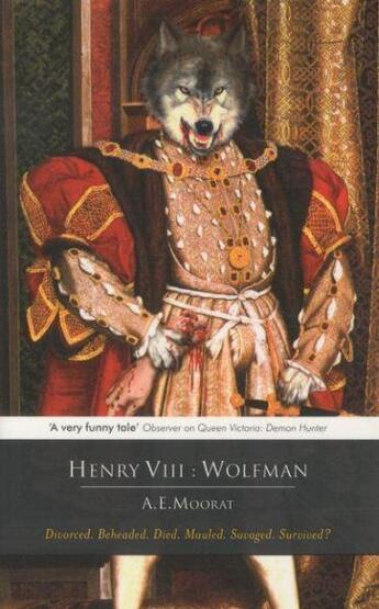 Couverture du livre « HENRY VIII: WOLFMAN » de A. E. Moorat aux éditions Hodder And Stoughton Ltd